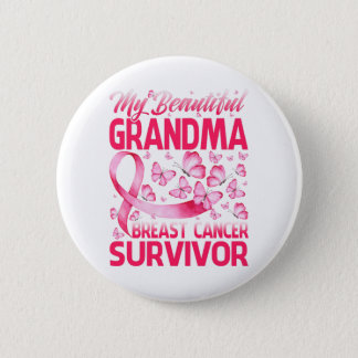 My Beautiful Grandma Breast Cancer Survivor Button