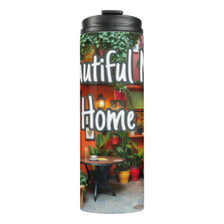 My Beautiful Home Thermal Tumbler