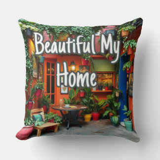 My Beautiful Home Throw Pillow