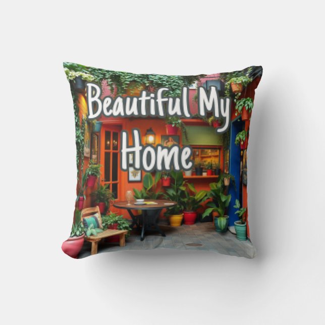 My Beautiful Home  Throw Pillow (Front)