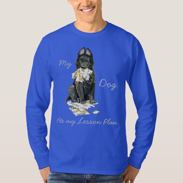 My Belgian Sheepdog Ate My Lesson Plan T-Shirt (Front)
