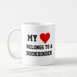 My Belongs To A Bookbinder Coffee Mug