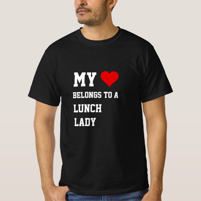 My Belongs To A Lunch Lady T-Shirt (Front)