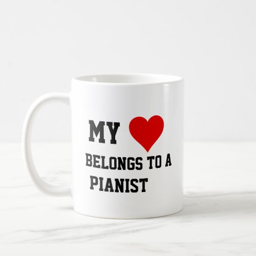 My Belongs To A Pianist  Coffee Mug