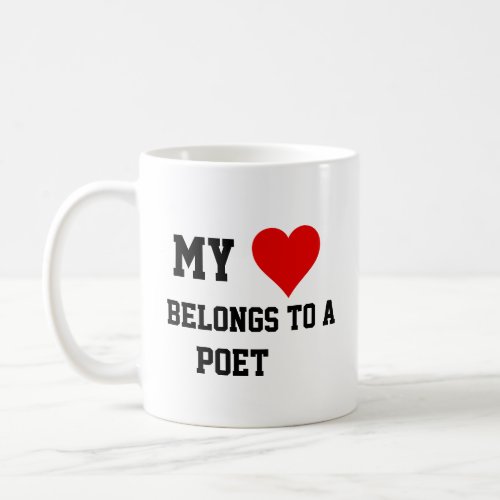 My Belongs To A Poet  Coffee Mug