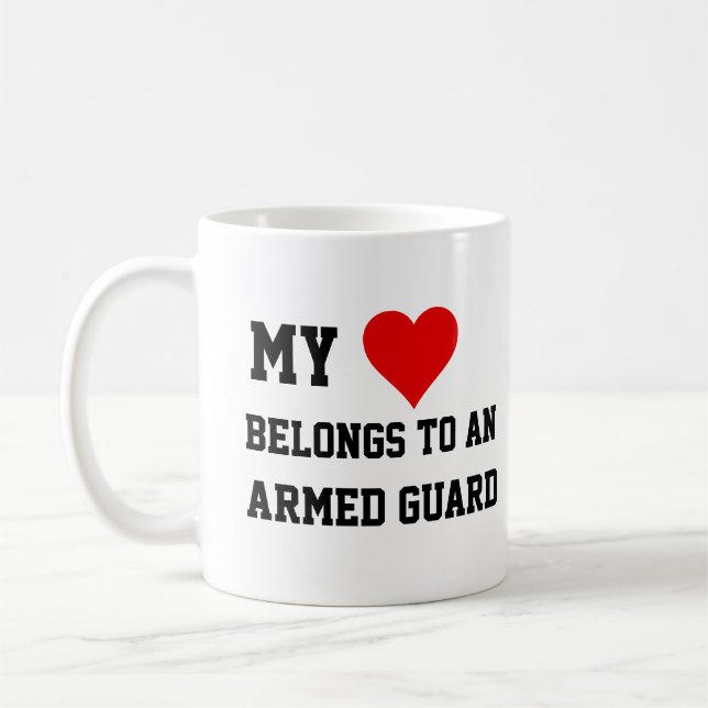 My Belongs To An Armed Guard Mug (Left)