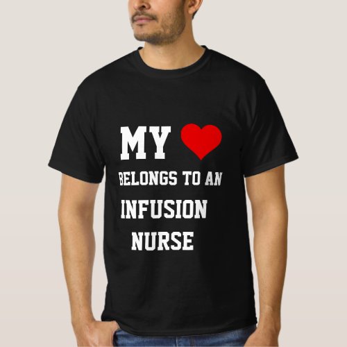 My Belongs To An Infusion Nurse T_Shirt