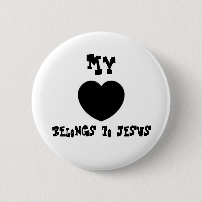 My, belongs to Jesus Button (Front)