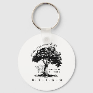 My Beloved Ghost &amp; Me Sitting In A Tree Dying  Keychain
