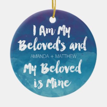 My Beloved Is Mine Blue Watercolor Personalized Ceramic Ornament by DuchessOfWeedlawn at Zazzle