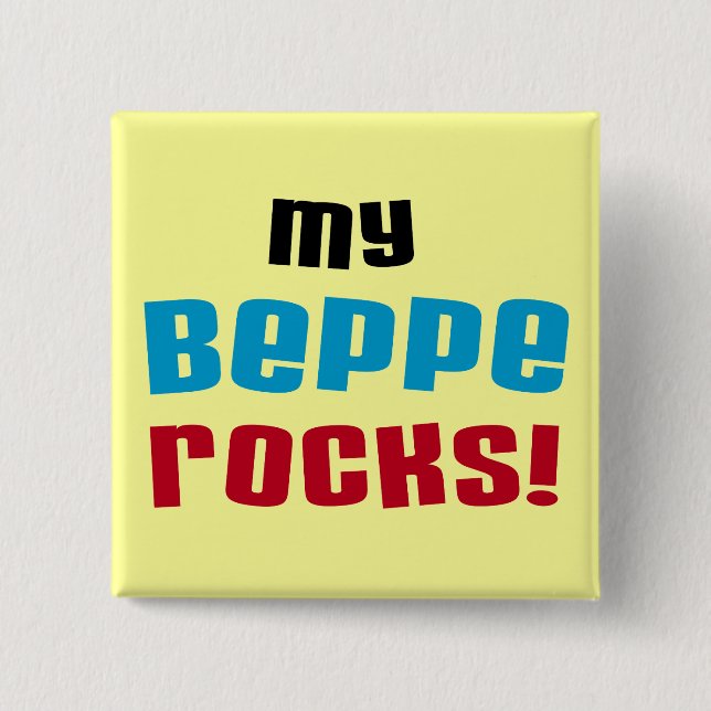 My Beppe Rocks T-shirts and Gifts Button (Front)