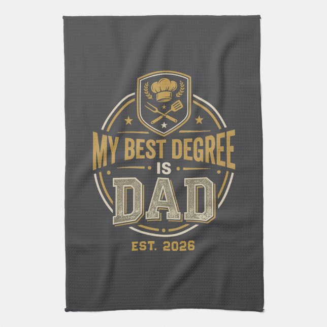 My Best Degree Is Dad Established Father's Day Kitchen Towel (Vertical)