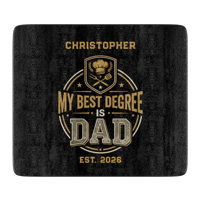 My Best Degree Is Dad Father's Day Cutting Board (Front)