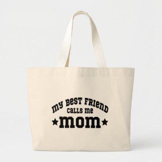 My Best Friend Calls Me Mom Mother Day Pet Parent Large Tote Bag
