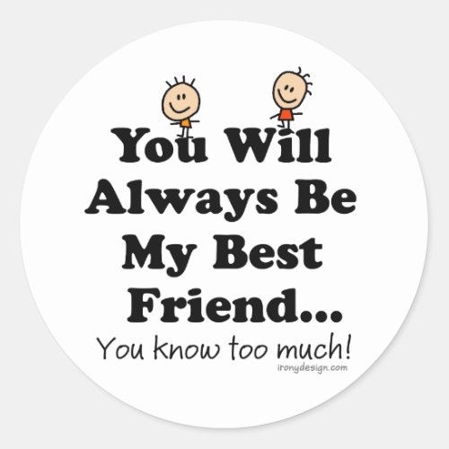 My Best Friend Classic Round Sticker