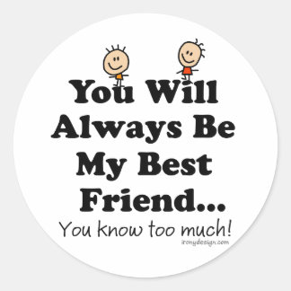 My Best Friend Classic Round Sticker