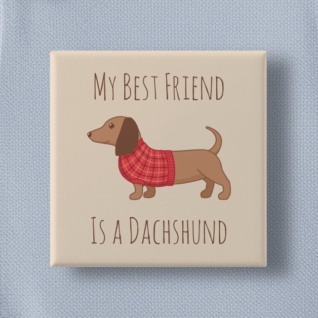 My Best Friend Dachshund Wiener Dog on Beige Button (Creator Uploaded)