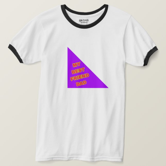 MY BEST FRIEND DAD GOOD QUALITY TOPS T SHIRT  (Design Front)