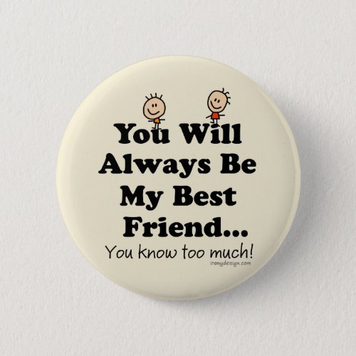 My Best Friend Funny Button