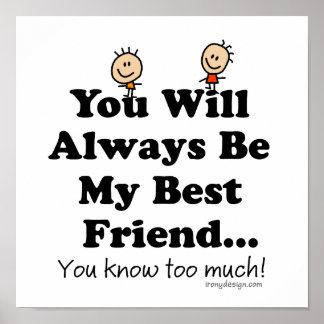 My Best Friend Funny Quote Poster