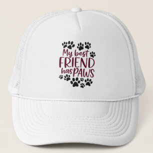 My Best Friend Has Paws Hat