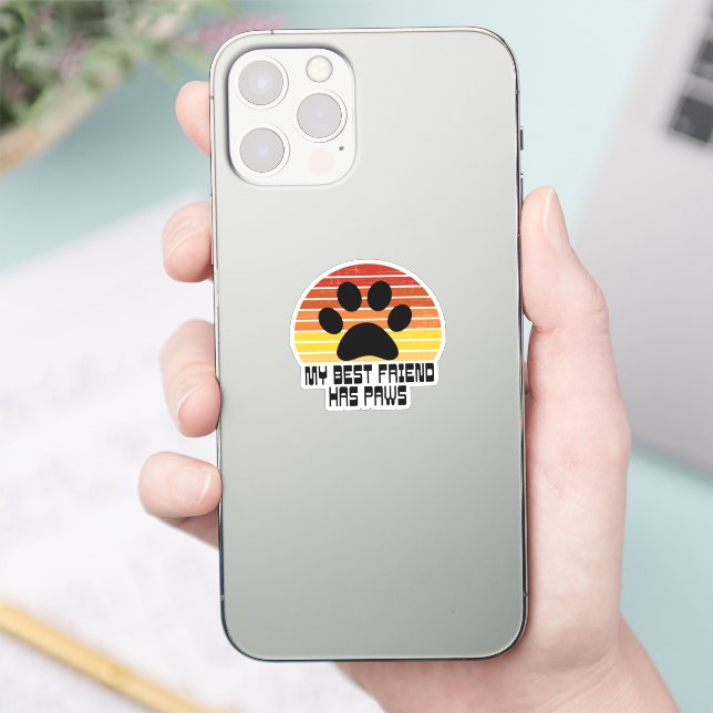 My Best Friend Has Paws Sticker (Phone)