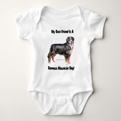 My Best Friend Is A Bernese Mountain Dog Baby Bodysuit