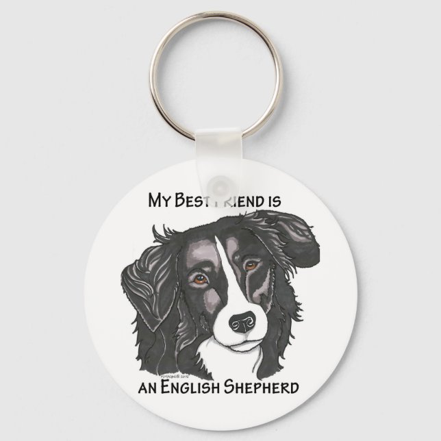 My best friend is a Black & White English Shepherd Keychain (Front)