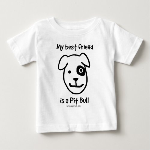 My best friend is a Pit bull Baby T_Shirt