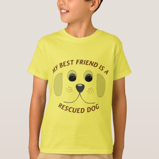 My Best Friend is a Rescued Dog T-Shirt (Front)