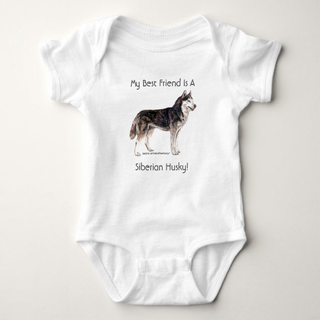 My Best Friend Is A Siberian Husky! Baby Bodysuit (Front)