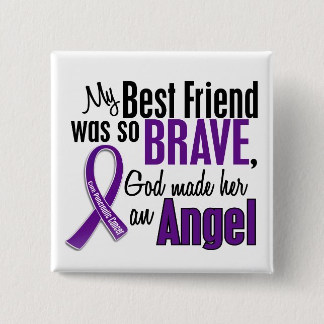 My Best Friend Is An Angel Pancreatic Cancer Button (Front)