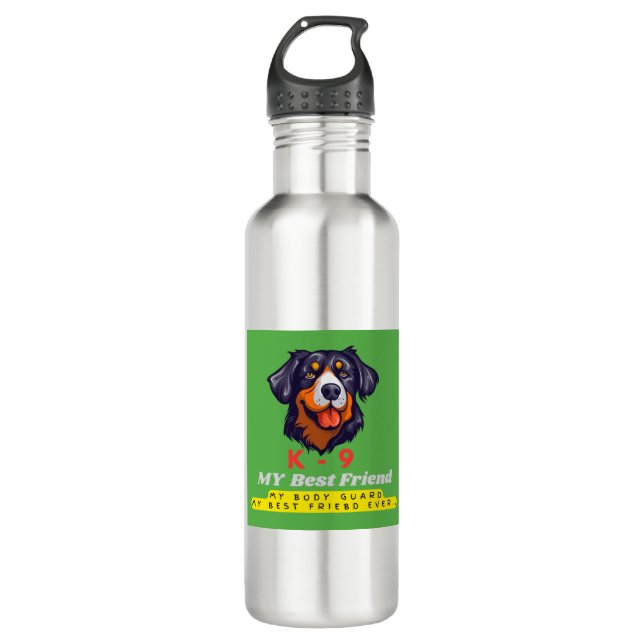 MY BEST FRIEND ,K-9 STAINLESS STEEL WATER BOTTLE (Front)