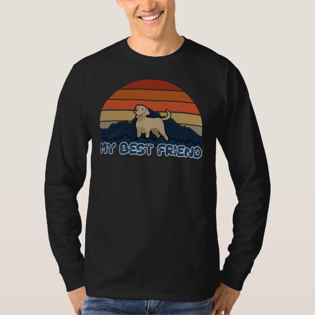 My Best Friend Labrador Retriever Labrador Retriev T-Shirt (Front)