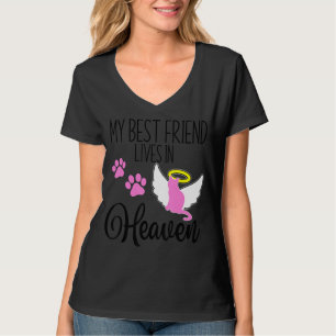 My Best Friend Lives In Heaven Pet Loss Cat Kitten T-Shirt