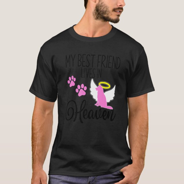 My best friend lives in heaven pet loss Siberian h T-Shirt (Front)