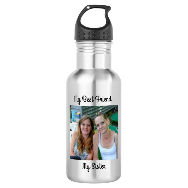 My Best Friend, My Sister, Personalized Photo Stainless Steel Water Bottle (Front)
