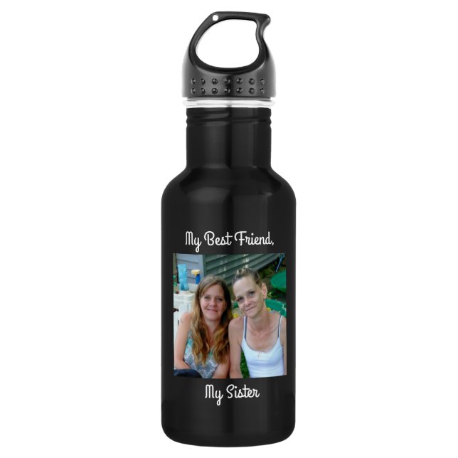 My Best Friend, My Sister, Personalized Photo Stainless Steel Water Bottle (Front)