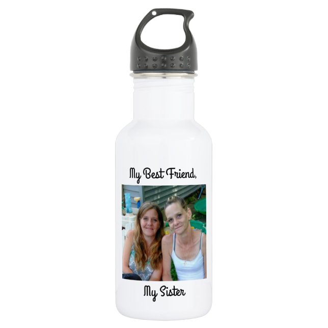 My Best Friend, My Sister, Personalized Photo Stainless Steel Water Bottle (Front)