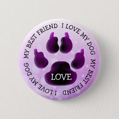 My Best Friend Paw Print Dog Canine Button