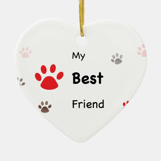 My Best Friend Paw Prints Design with Pet Name Ceramic Ornament (Front)