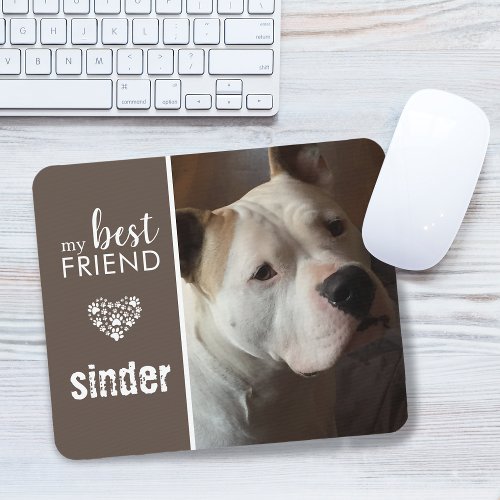 My Best Friend Pet Photo Personalized Mouse Pad