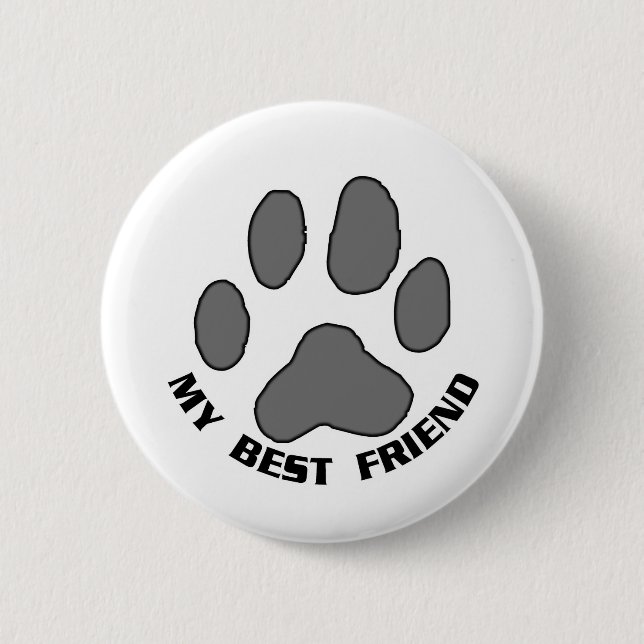 My Best Friend Pinback Button (Front)