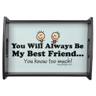 My Best Friend Serving Tray