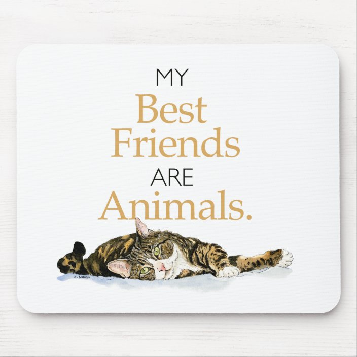 My Best Friends Are Animals Cat Watercolor Mouse Pad Zazzle Com