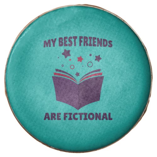 My Best Friends Are Fictional sarcastic book  Chocolate Covered Oreo