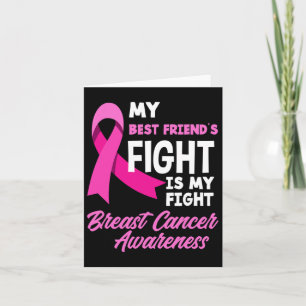 My Best Friend's Fight Is My Fight Breast Cancer A Card