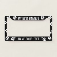 My Best Friends Have Four Feet - Pet Dog Lover's