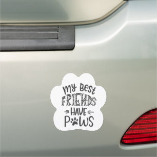 My Best Friends have Paws Car Magnet