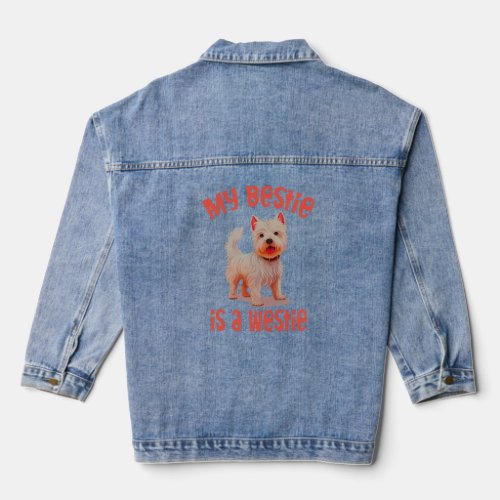 My Bestie is a Westie  Denim Jacket